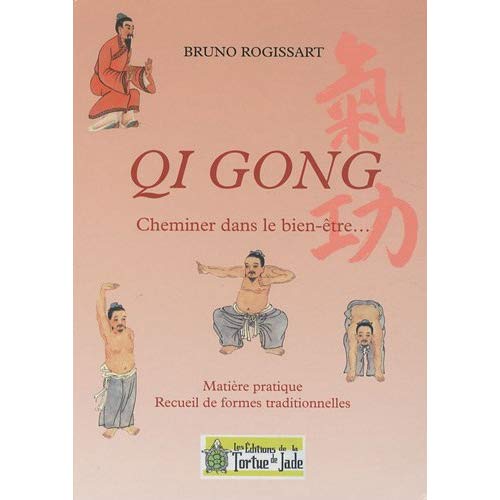 QI GONG CHEMINER DANS LE BIEN-ETRE