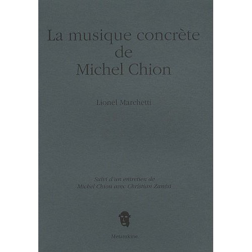 LA MUSIQUE CONCRETE DE MICHEL CHION