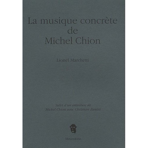LA MUSIQUE CONCRETE DE MICHEL CHION