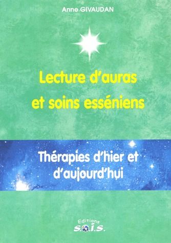 LECTURE D'AURAS ET SOINS ESSENIENS