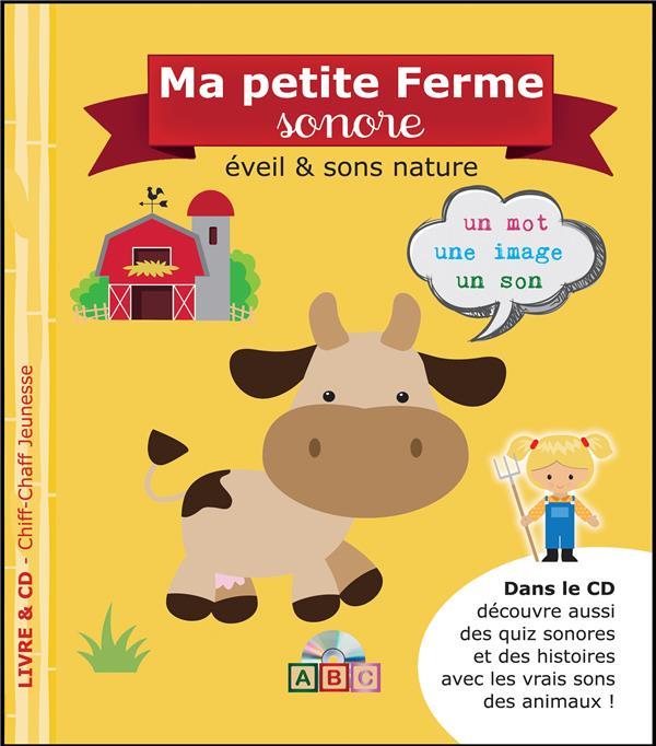 MA PETITE FERME SONORE (LIVRE+CD)