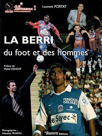 LA BERRI, DU FOOT ET DES HOMMES