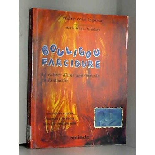 BOULIGOU ET FARCIDURE, LE CAHIER D'UNE GOURMANDE EN LIMOUSIN