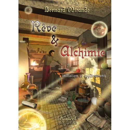 REVE & ALCHIMIE - INITIATION ET APPLICATIONS -