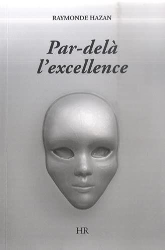 PAR-DELA L'EXCELLENCE