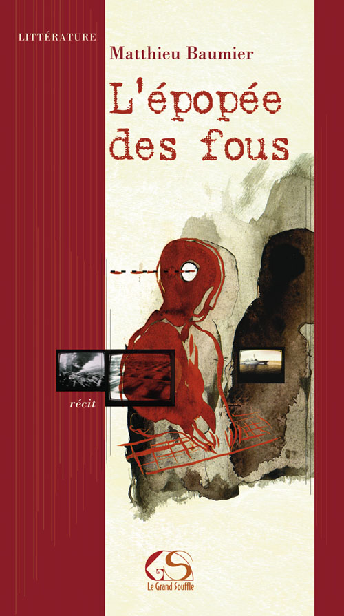 L'EPOPEE DES FOUS