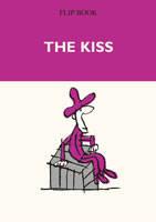 FLIP BOOK  THE KISS