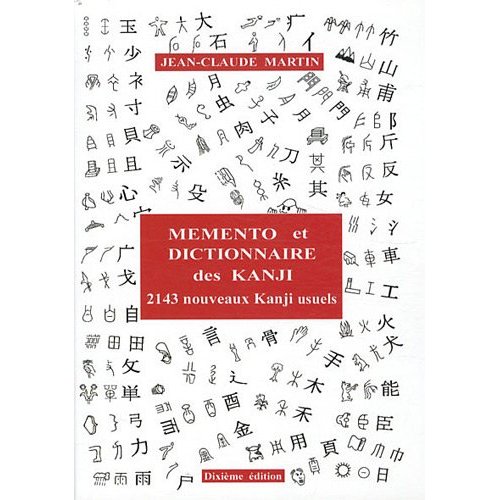 MEMENTO ET DICTIONNAIRE DES 2143 KANJI USUELS 10EME EDITION AVEC CD