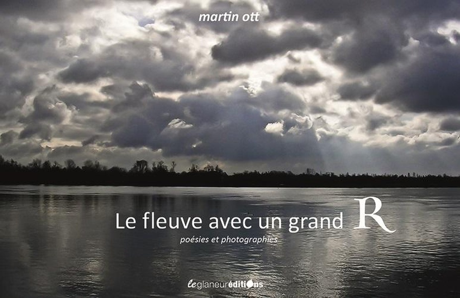 LE FLEUVE AVEC UN GRAND R