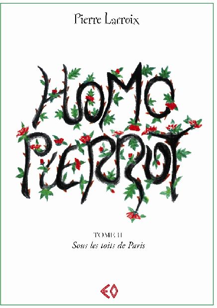 HOMO PIERROT - T02 - SUR LES TOITS DE PARIS