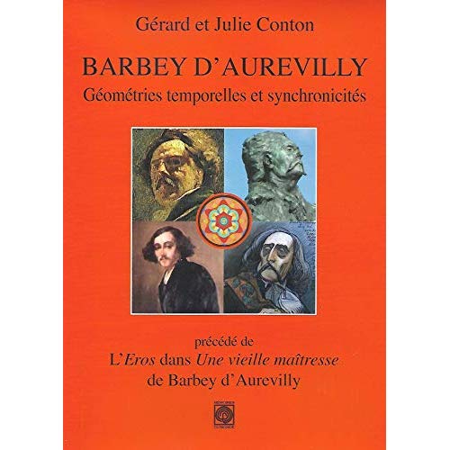 BARBEY D'AUREVILLY, GEOMETRIES TEMPORELLES ET SYNCHRONICITES. L'EROS DANS UNE VIEILLE MAITRESSE