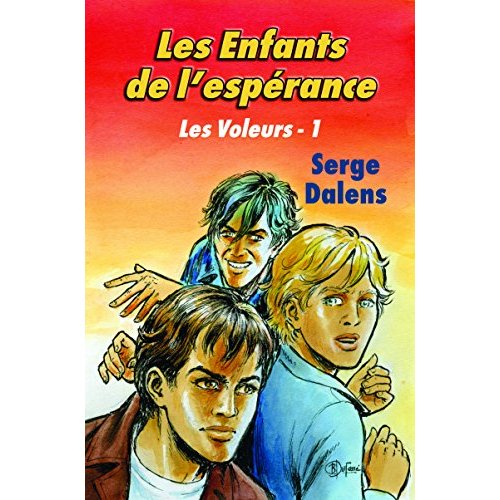 LES ENFANTS DE L'ESPERANCE (LES VOLEURS 1)