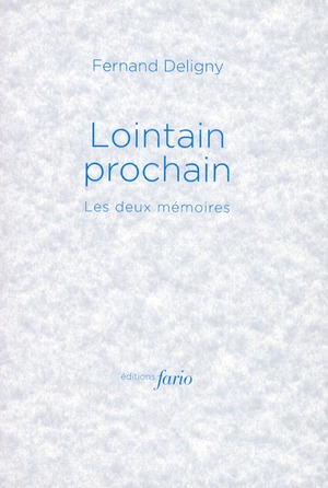 LOINTAIN PROCHAIN - LES DEUX MEMOIRES