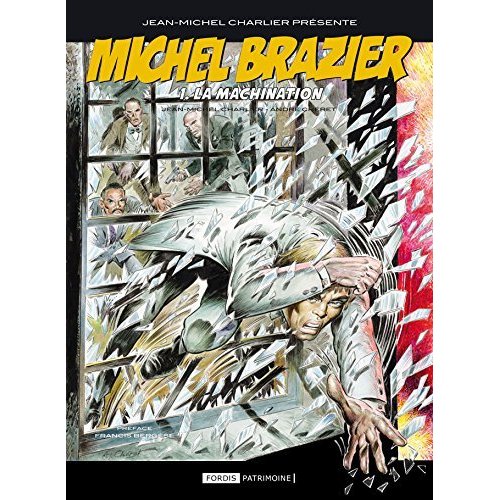 MICHEL BRAZIER - T01 - LA MACHINATION