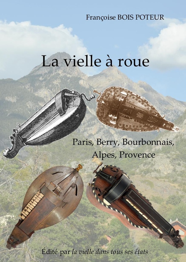 LA VIELLE A ROUE PARIS-BERRY-BOURBONNAIS-ALPES-PROVENCE
