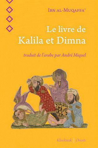 LE LIVRE DE KALILA ET DIMNA - ILLUSTRATIONS, COULEUR