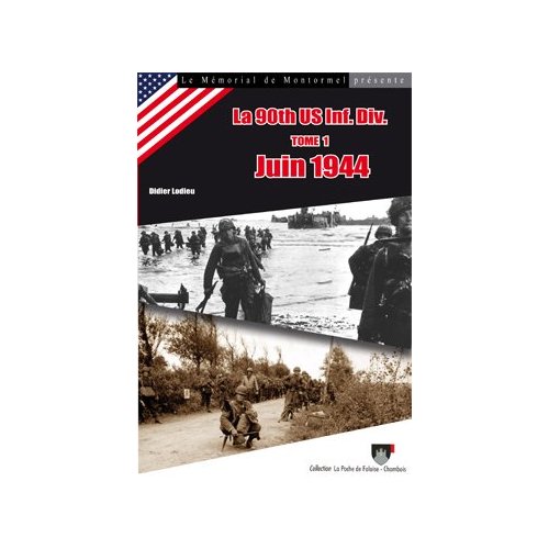 LA 90TH US INF. DIV. (TOME 1) JUIN 1944 N  1