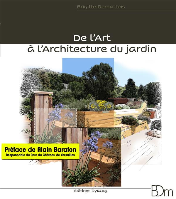 DE L'ART A L'ARCHITECTURE DU JARDIN