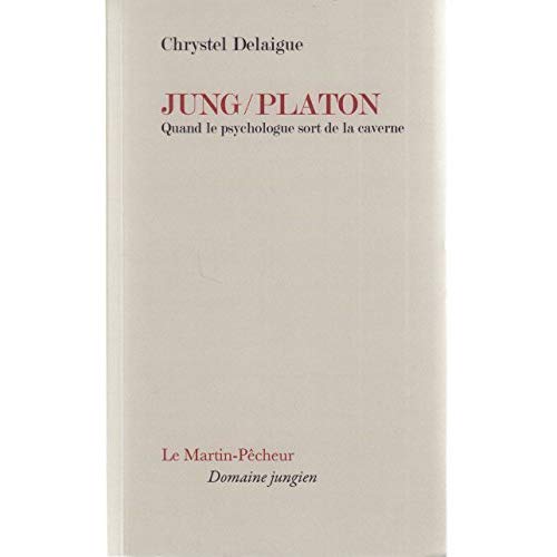 JUNG / PLATON QUAND LE PSYCHOLOGUE SORT DE LA CAVERNE