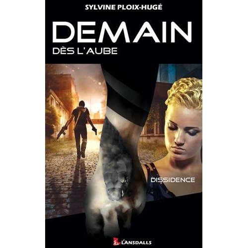 DEMAIN DES L'AUBE TOME 2 - DISSIDENCE