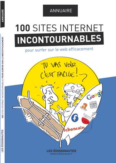 ANNUAIRE DES 100 SITES INTERNET INCONTOURNABLES POUR SURFER SUR LE WEB EFFICACEMENT