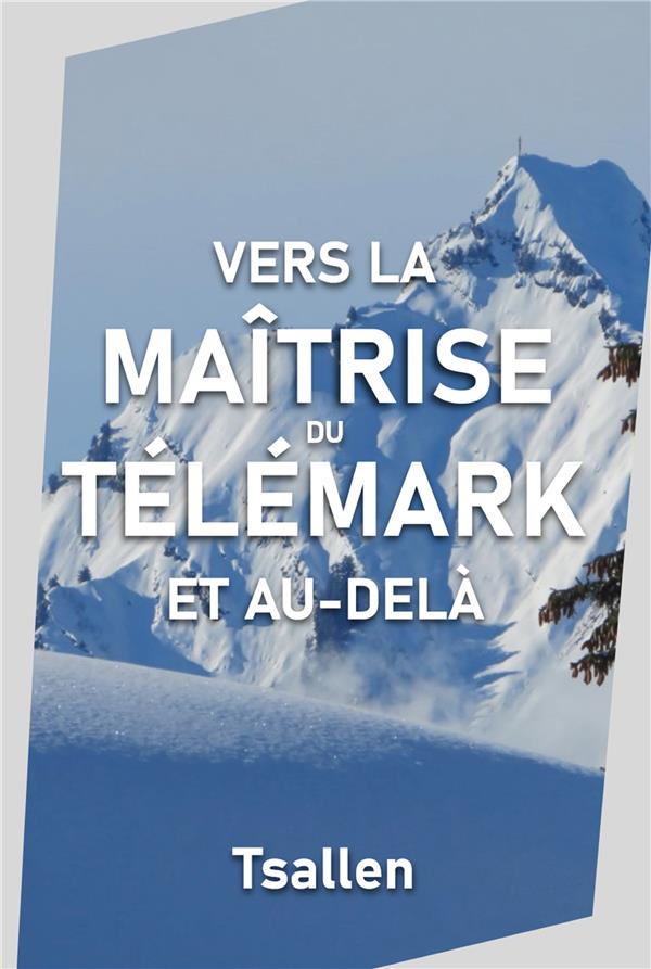 VERS MA TRISE DU TELEMARK ET AU DELA