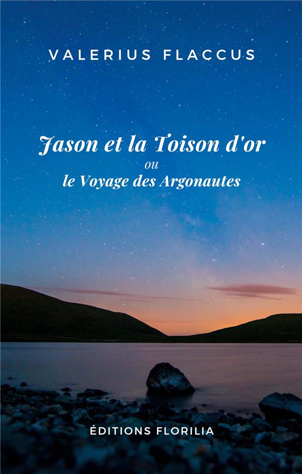 JASON ET LA TOISON D'OR OU LE VOYAGE DES ARGONAUTES - TRADUIT DU LATIN ET ANNOTE PAR ROLAND DUFLOT