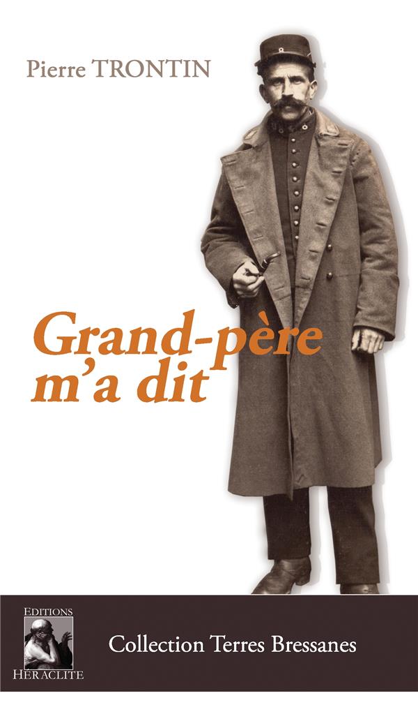 COLLECTION TERRES BRESSANES - T01 - GRAND-PERE M'A DIT