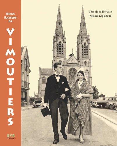 BONS BAISERS DE VIMOUTIERS