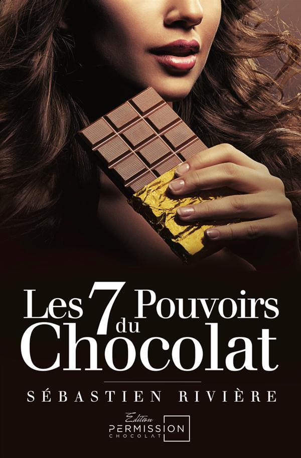 LES 7 POUVOIRS DU CHOCOLAT