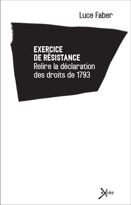 EXERCICE DE RESISTANCE, RELIRE LA DECLARATION DES DROITS DE 1973