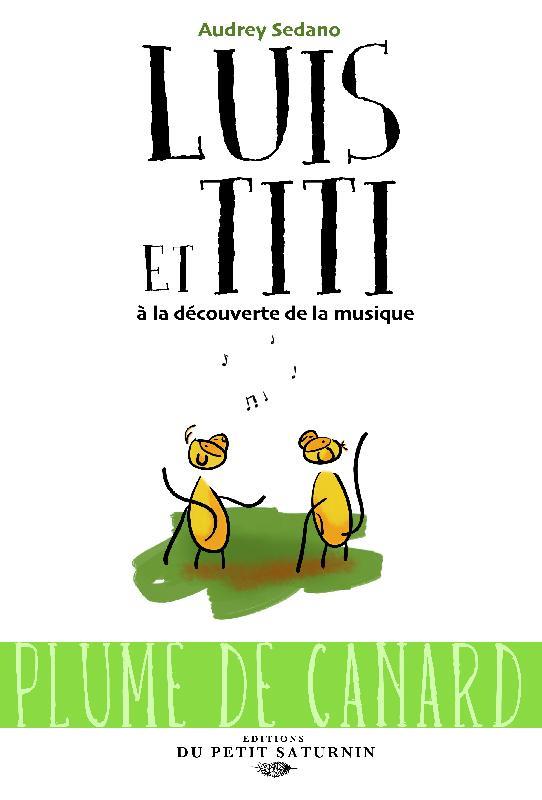 LUIS ET TITI A LA DECOUVERTE DE LA MUSIQUE