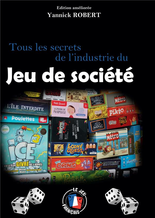 TOUS LES SECRETS DE L'INDUSTRIE DU JEU DE SOCIETE
