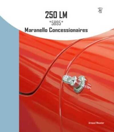 250 LM *5895* MARANELLO CONCESSIONAIRES - EDITION BILINGUE