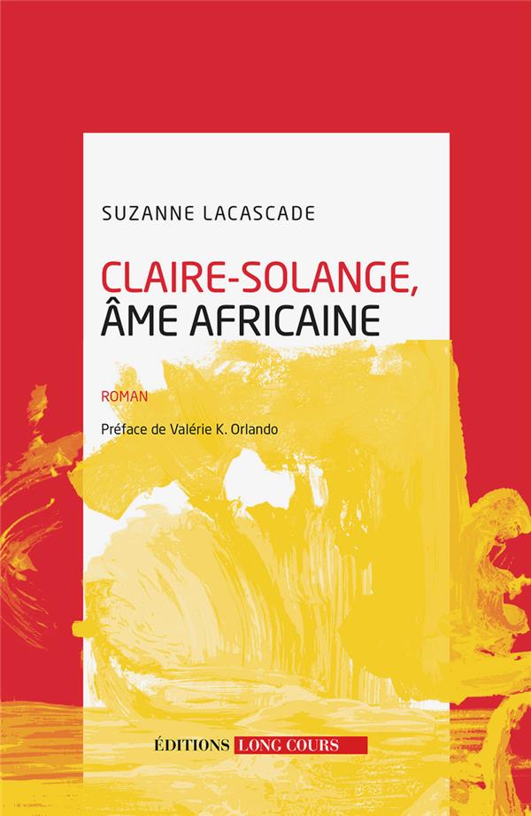 CLAIRE-SOLANGE, AME AFRICAINE
