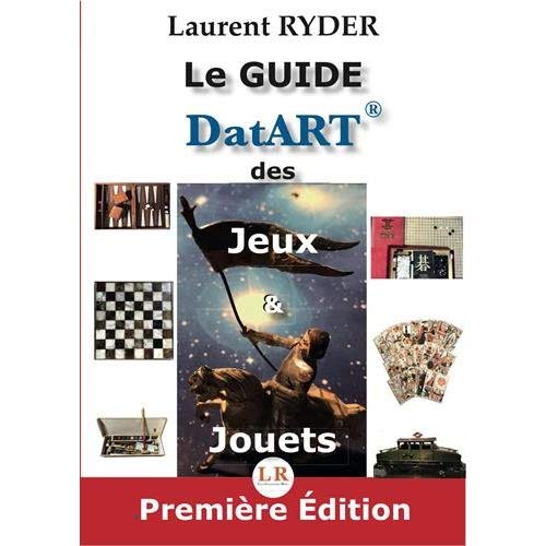 LE GUIDE DATART DES JEUX & JOUETS