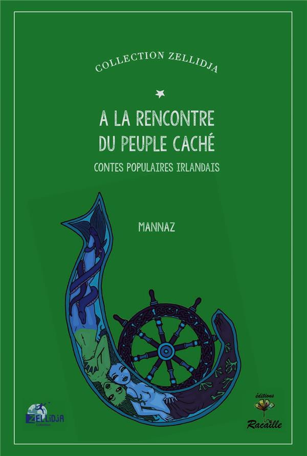 A LA RENCONTRE DU PEUPLE CACHE. CONTES POPULAIRES IRLANDAIS