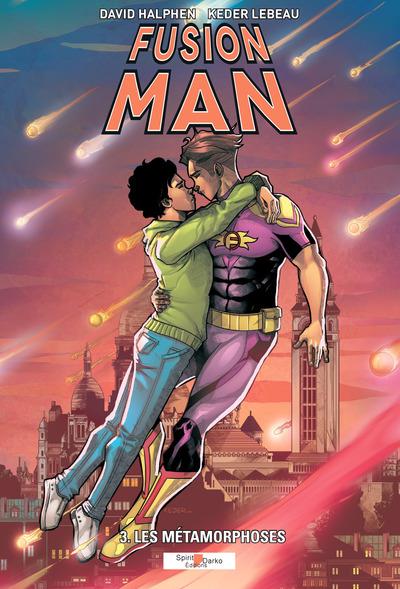 FUSION MAN - T03 - FUSION MAN 3 - LES METAMORPHOSES