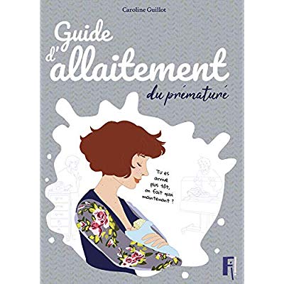 GUIDE D ALLAITEMENT DU PREMATURE