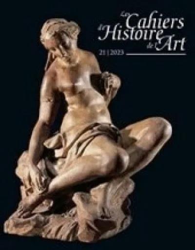 LES CAHIERS D'HISTOIRE DE L'ART N 21