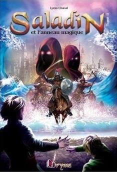 SALADIN ET LANNEAU MAGIQUE TOME 2 REMONTER LE TEMPS RENCONTRER LHISTOIRE