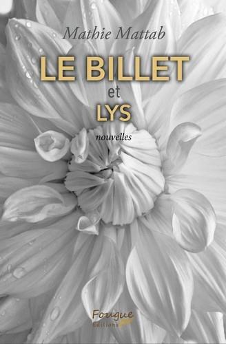 LE BILLET & LYS