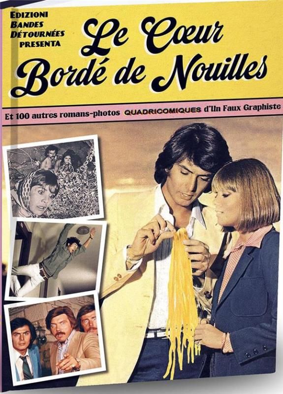 LE COEUR BORDE DE NOUILLES