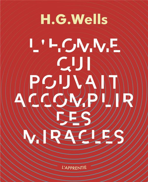 L'HOMME QUI POUVAIT ACCOMPLIR DES MIRACLES