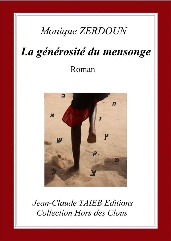 LA GENEROSITE DU MENSONGE