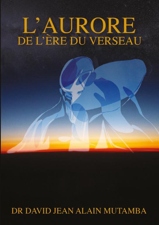 L'AURORE DE L'ERE DU VERSEAU