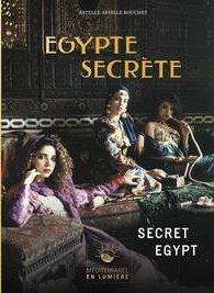 EGYPTE SECRETE-SECRET EGYPT - MEDITERRANEE EN LUMIERE