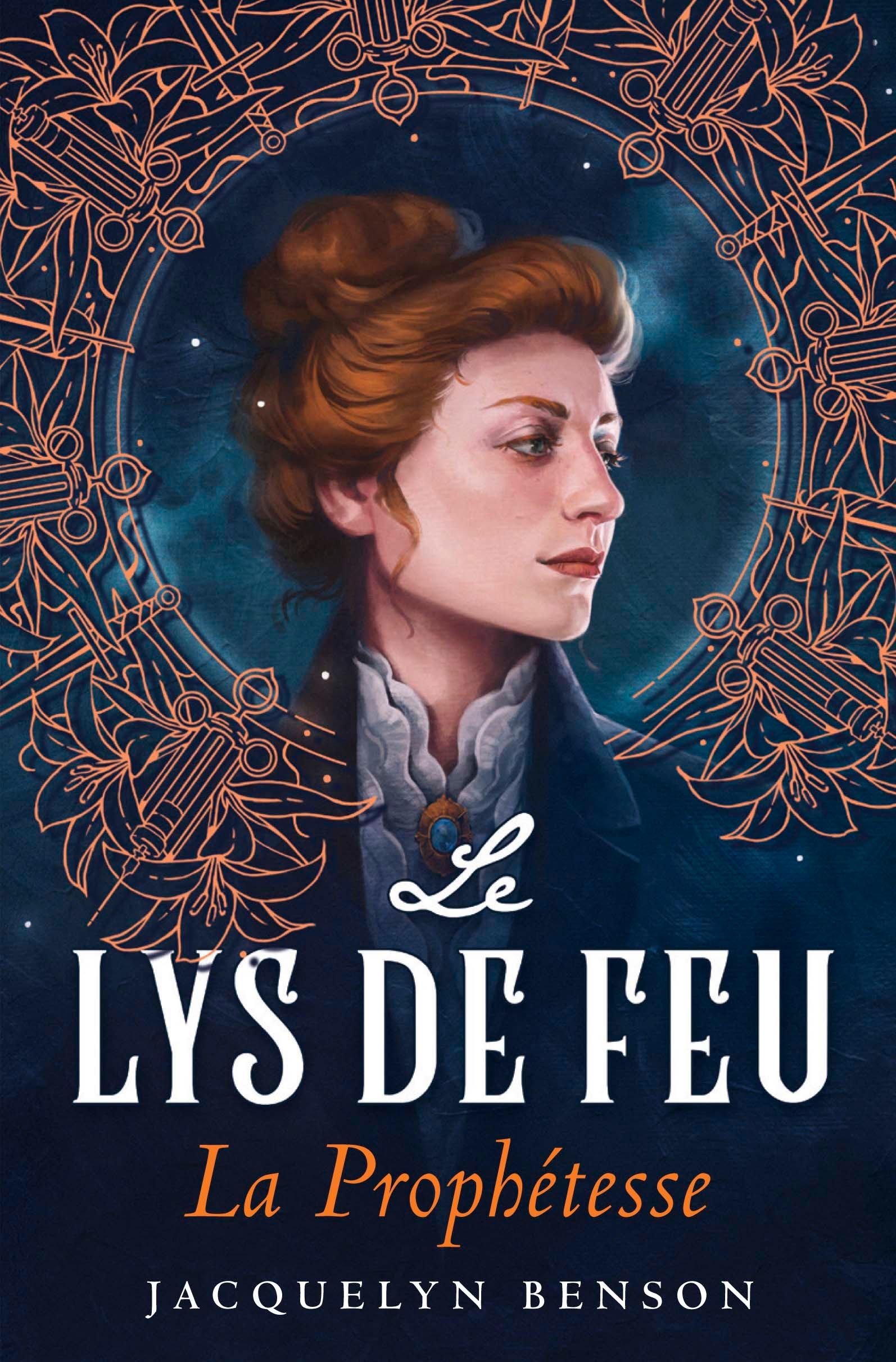 LA PROPHETESSE - T01 - LE LYS DE FEU