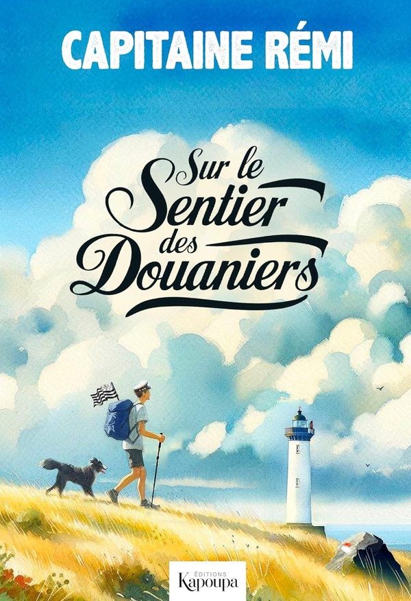 SUR LE SENTIER DES DOUANIERS (POCHE)