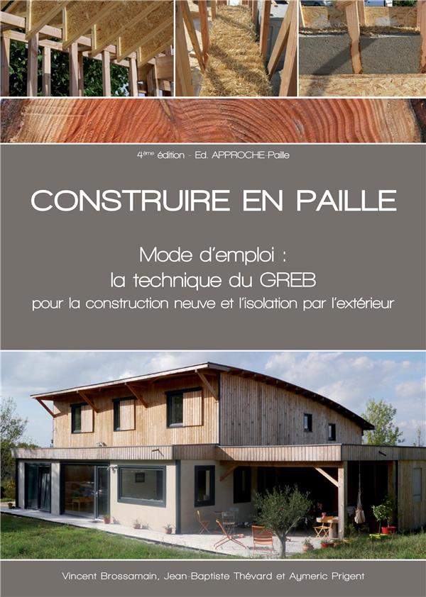CONSTRUIRE EN PAILLE MODE D EMPLOI